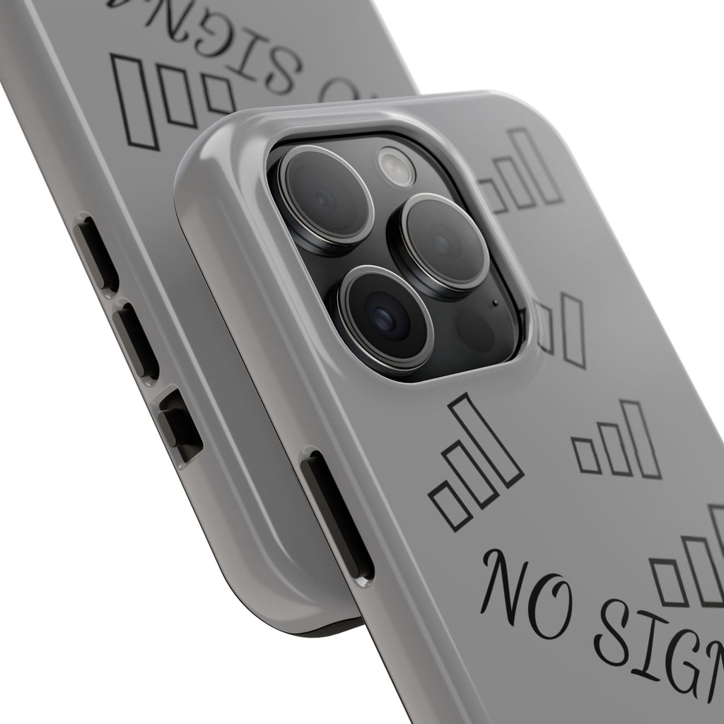 No Signal Tough Phone Case — Durable Protective Phone Case with 'No Signal' Design