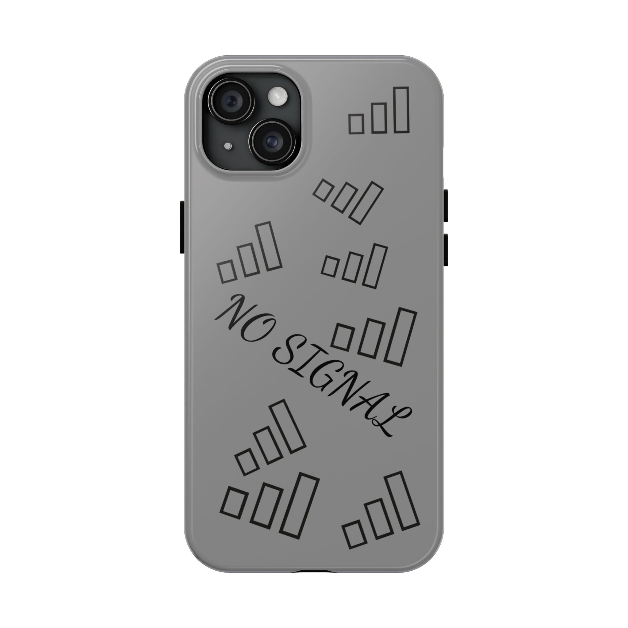 No Signal Tough Phone Case — Durable Protective Phone Case with 'No Signal' Design