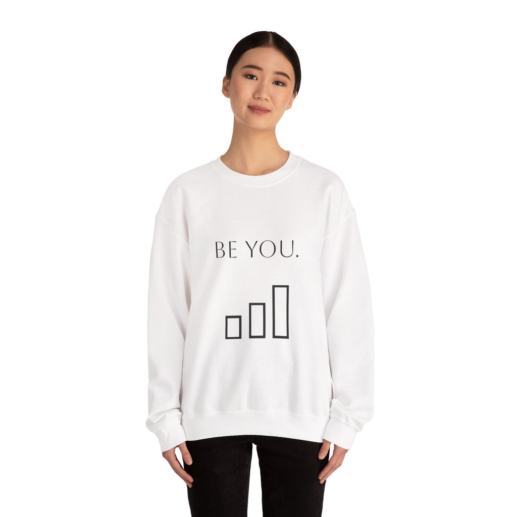 Be You Crewneck Sweatshirt — Minimalist Self-Love Pullover