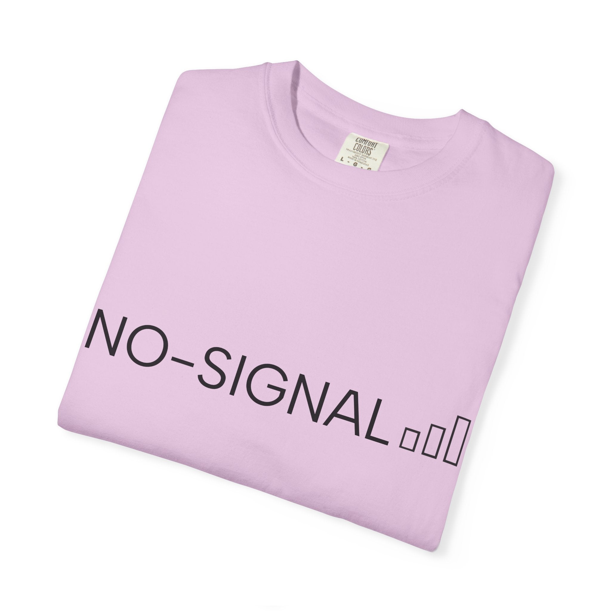 Nosignal Unisex Garment-Dyed T-shirt