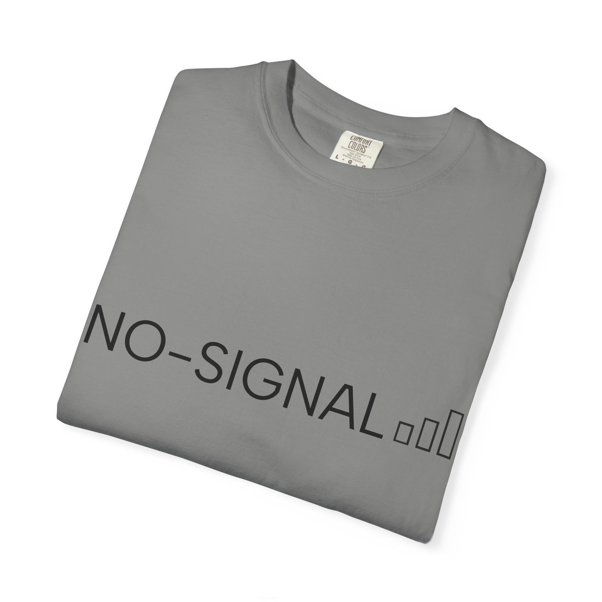 NO-SIGNAL graphic tee | Limited Edition text back T-Shirt