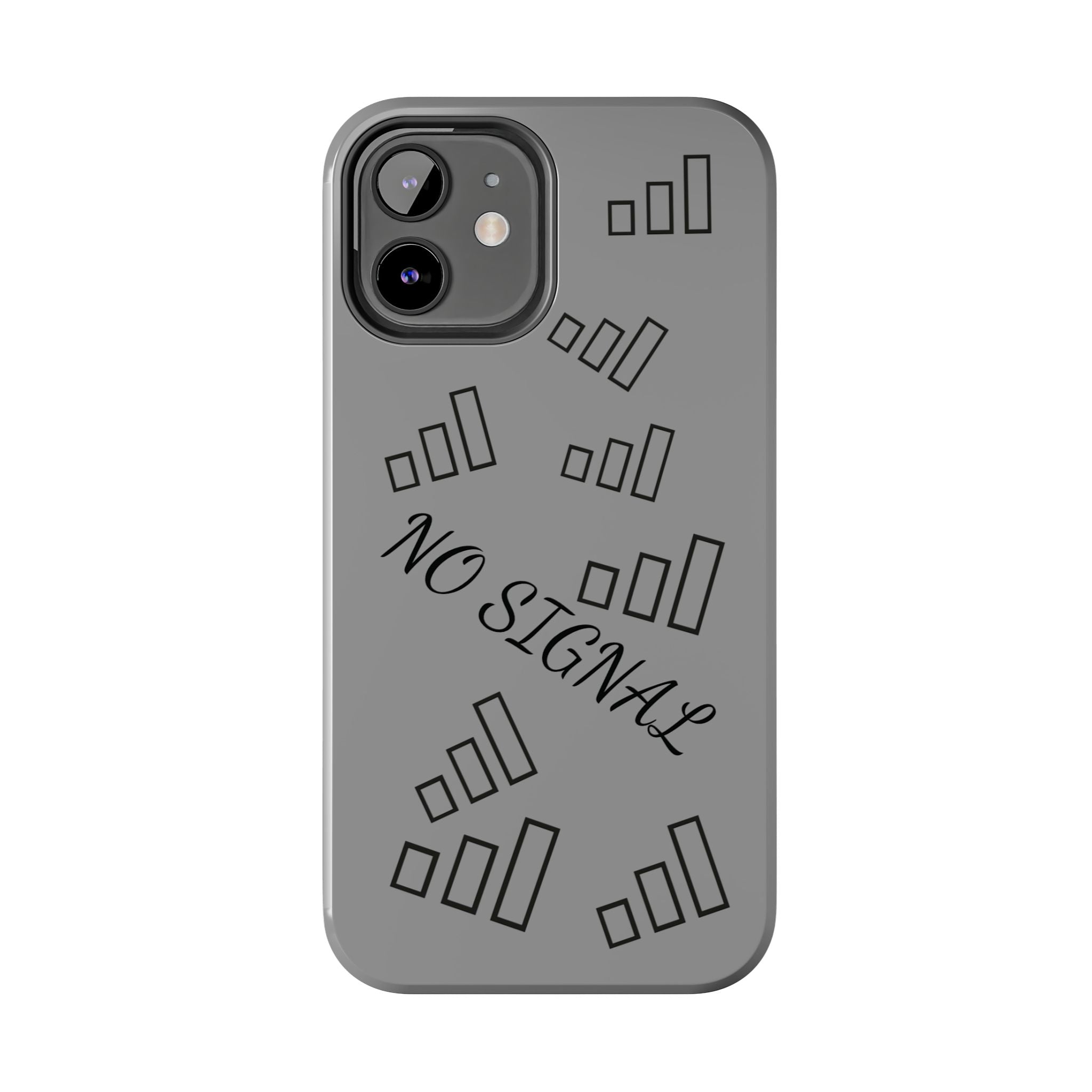 No Signal Tough Phone Case — Durable Protective Phone Case with 'No Signal' Design