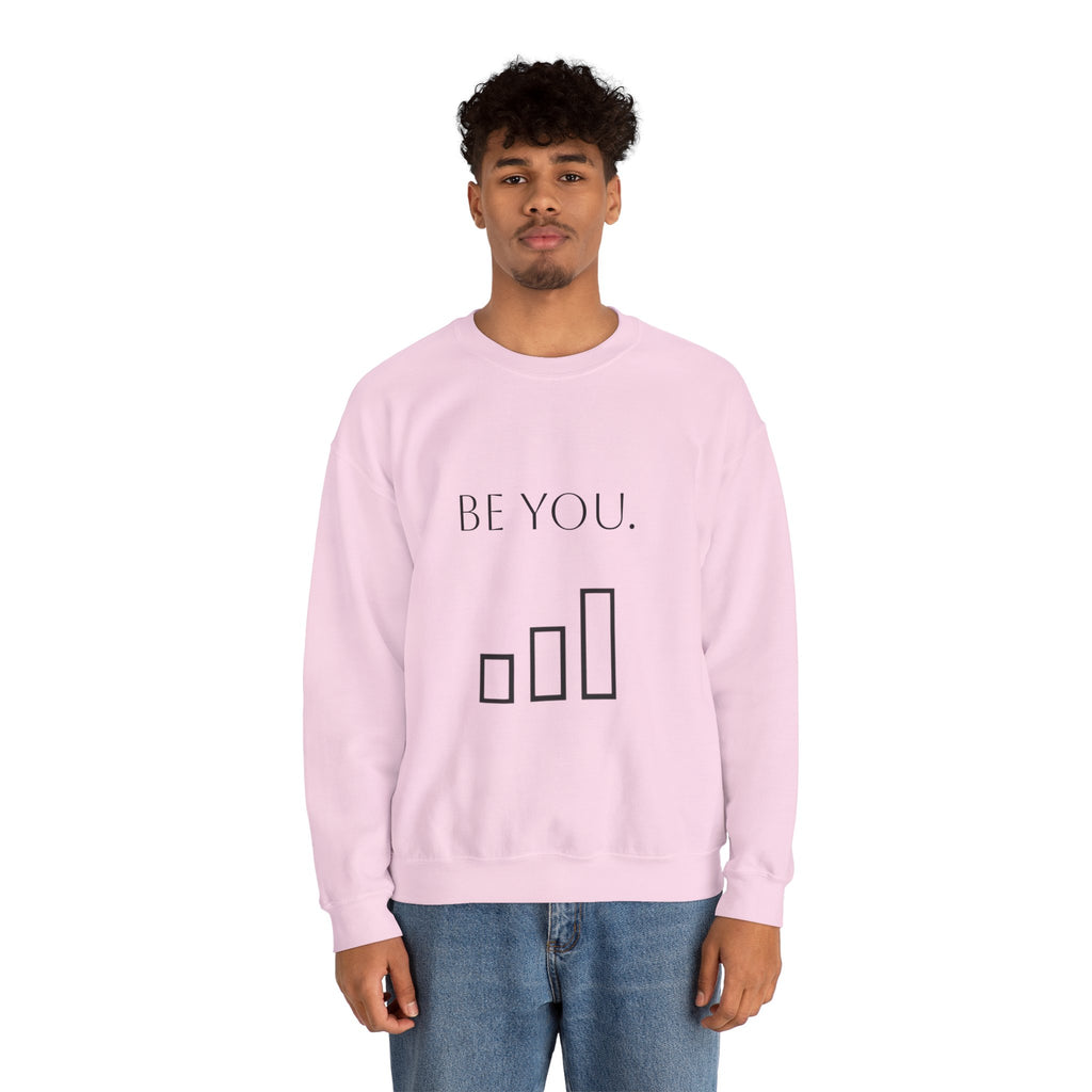 Be You Crewneck Sweatshirt — Minimalist Self-Love Pullover