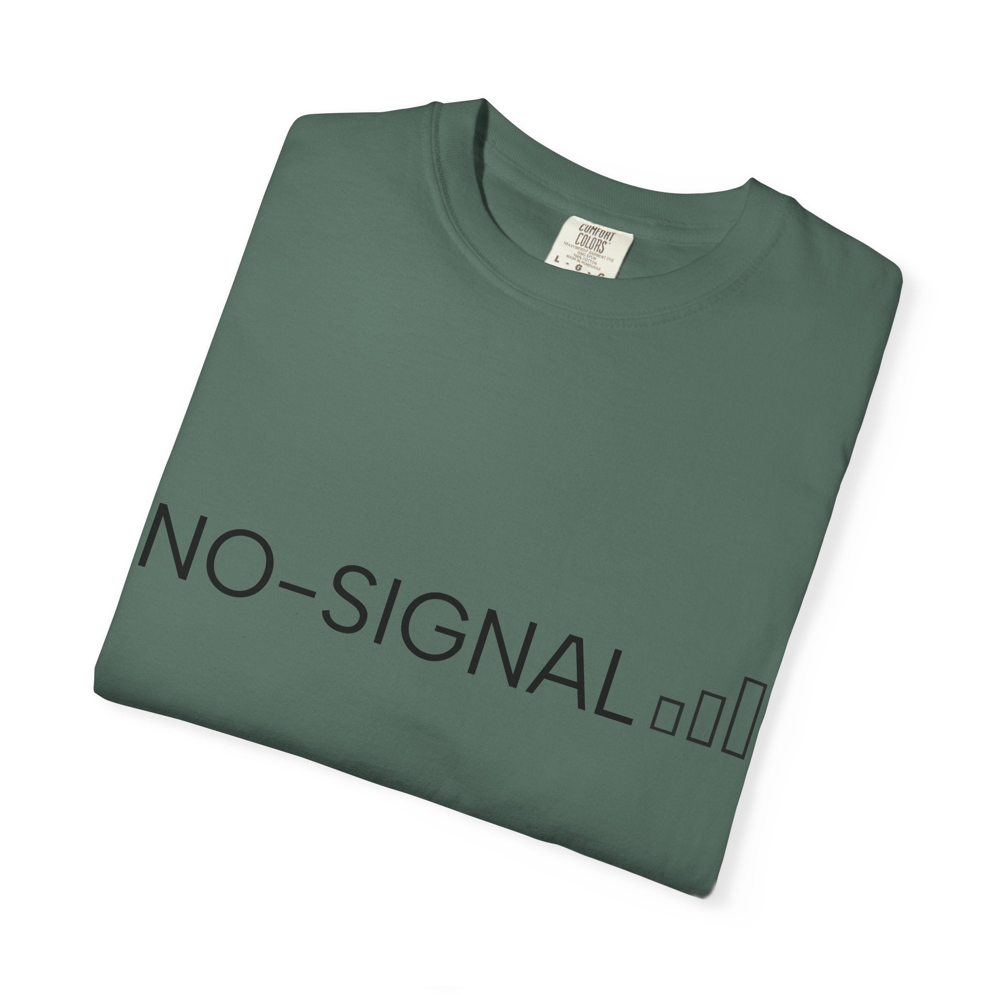 Nosignal Unisex Garment-Dyed T-shirt