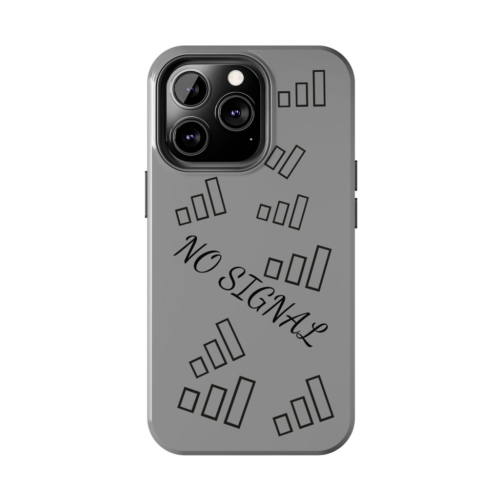 No Signal Tough Phone Case — Durable Protective Phone Case with 'No Signal' Design