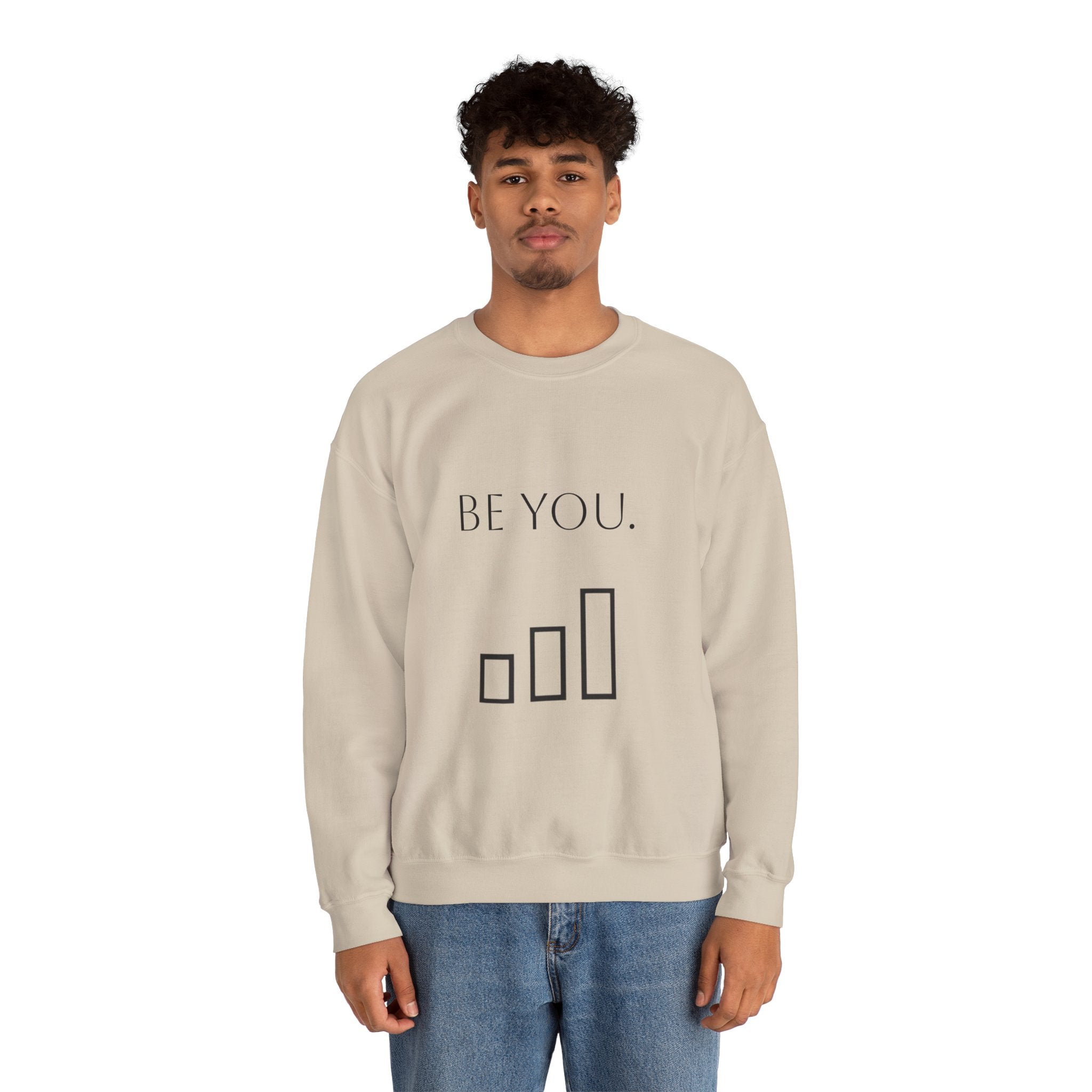 Be You Crewneck Sweatshirt — Minimalist Self-Love Pullover
