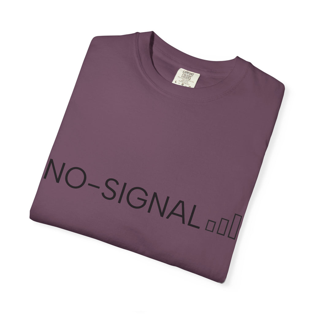 Nosignal Unisex Garment-Dyed T-shirt