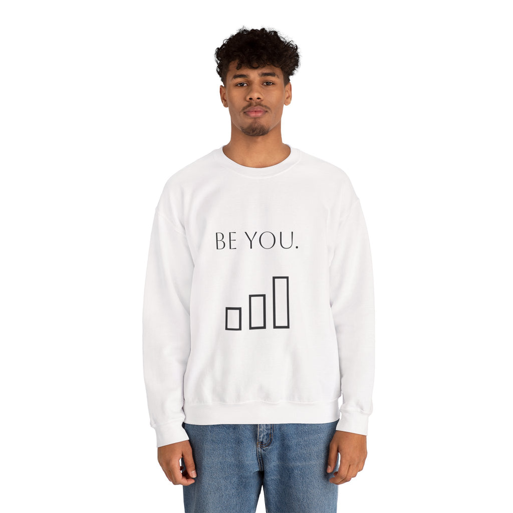 Be You Crewneck Sweatshirt — Minimalist Self-Love Pullover