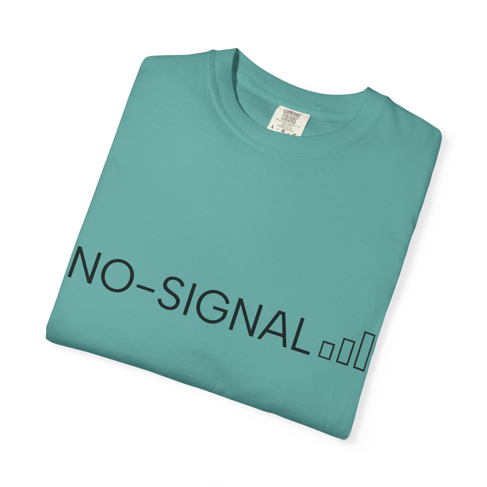 Nosignal Unisex Garment-Dyed T-shirt