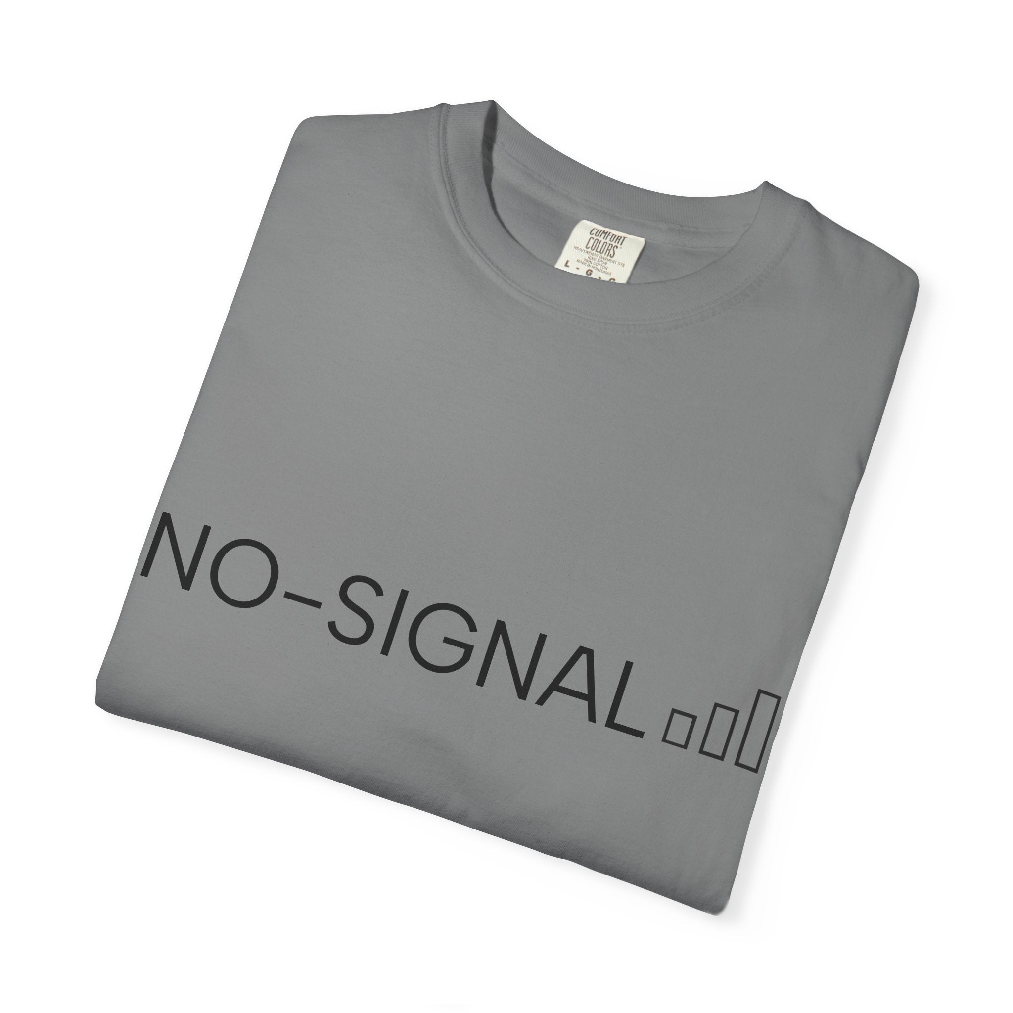 NO-SIGNAL graphic tee | Limited Edition text back T-Shirt