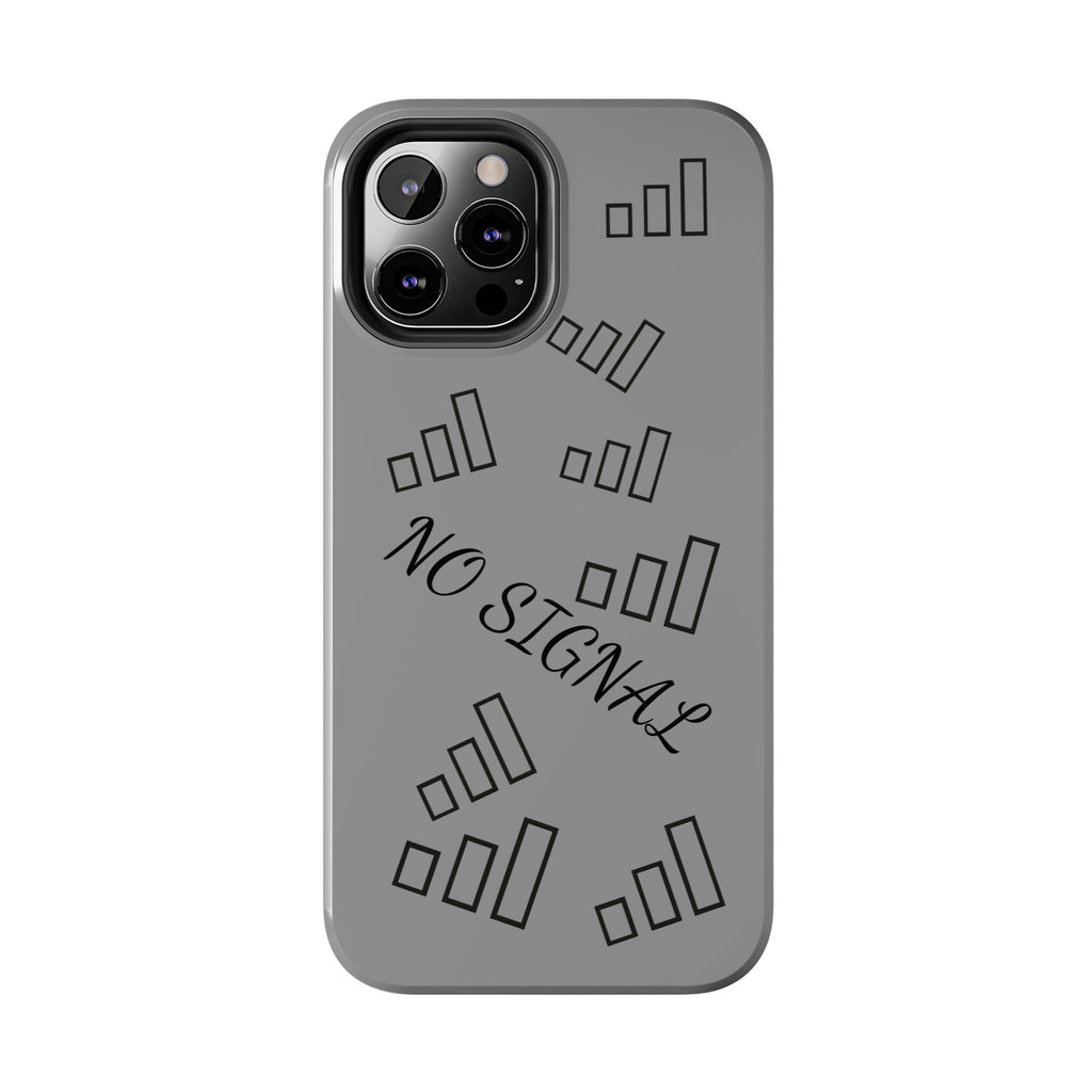 No Signal Tough Phone Case — Durable Protective Phone Case with 'No Signal' Design
