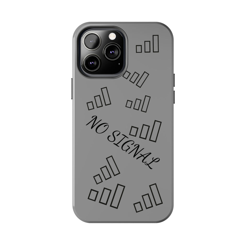 No Signal Tough Phone Case — Durable Protective Phone Case with 'No Signal' Design
