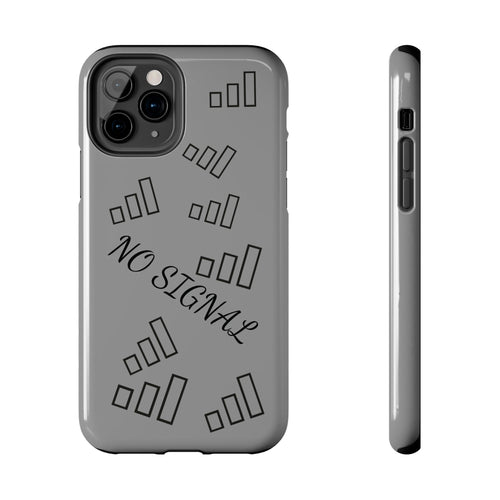 No Signal Tough Phone Case — Durable Protective Phone Case with 'No Signal' Design