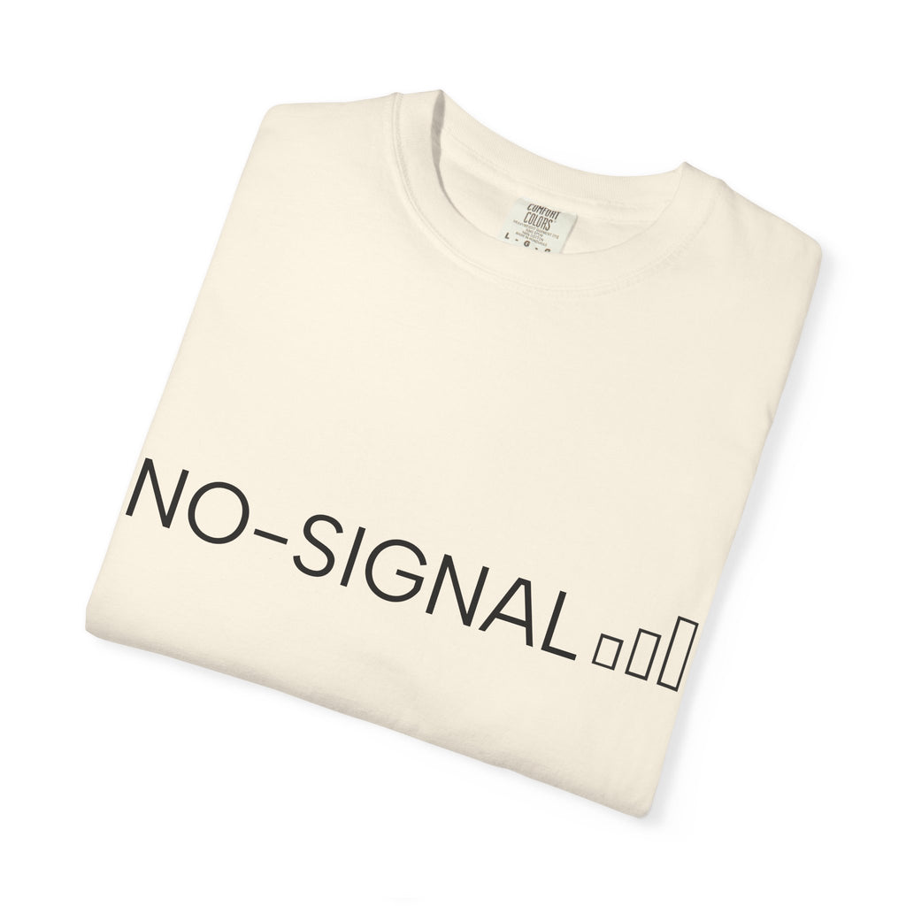 Nosignal Unisex Garment-Dyed T-shirt