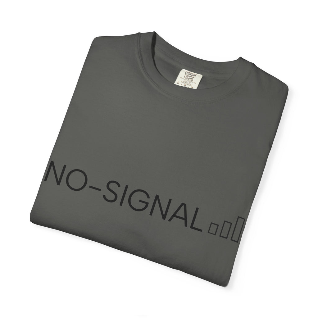 Nosignal Unisex Garment-Dyed T-shirt
