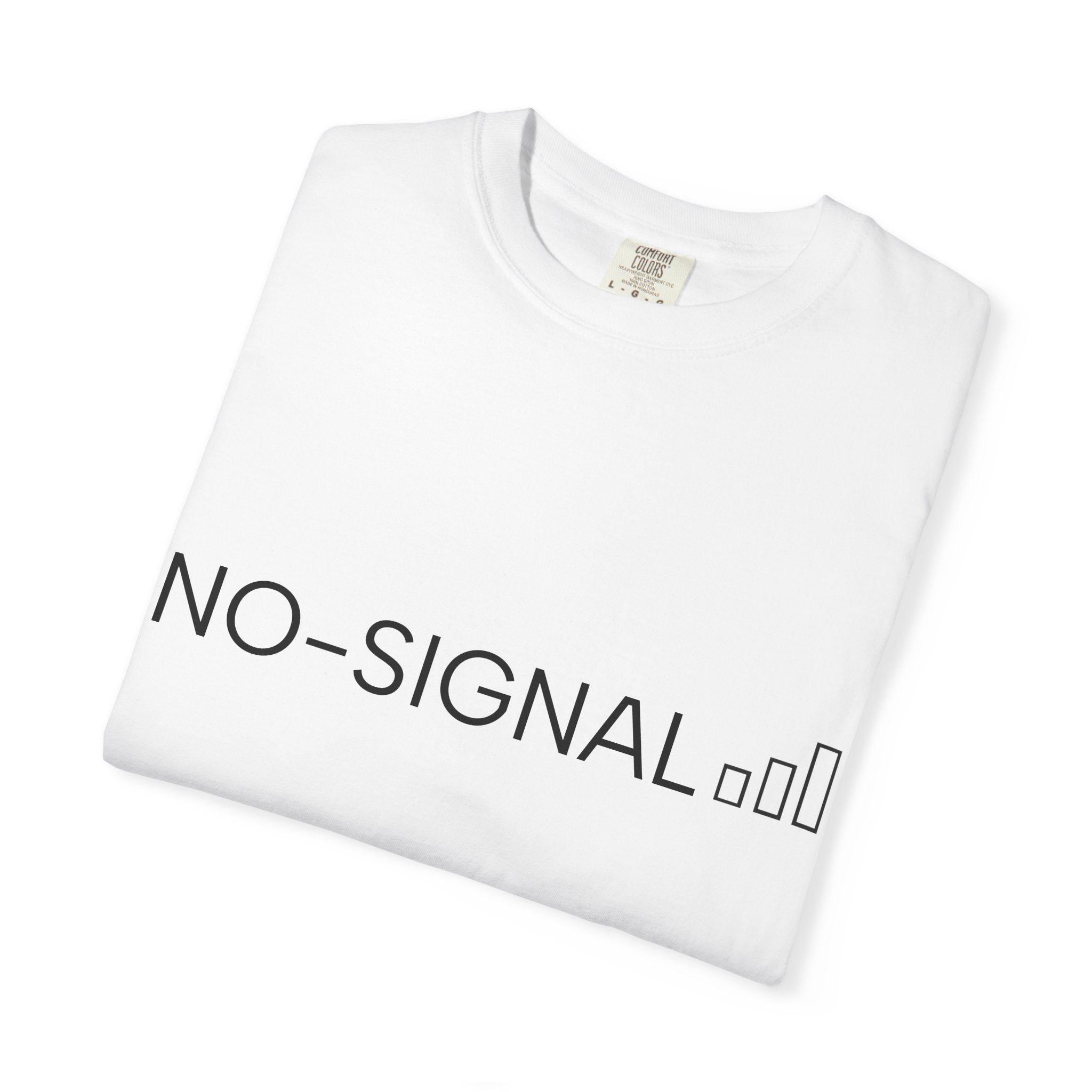 Nosignal Unisex Garment-Dyed T-shirt