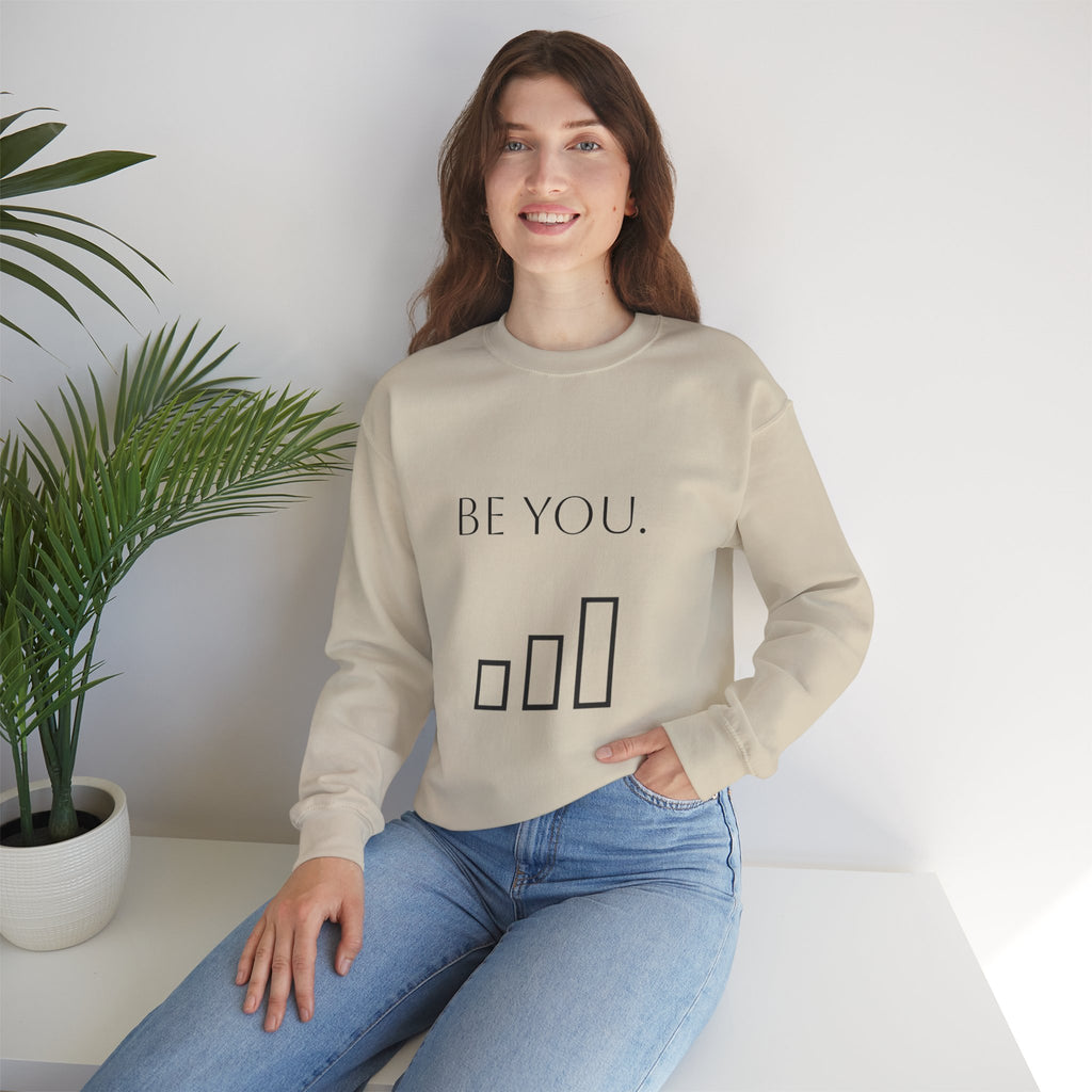 Be You Crewneck Sweatshirt — Minimalist Self-Love Pullover